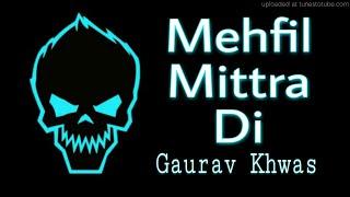 Mehfil Mittran Di | Babbu Maan | DJ Gaurav Khwas | Bhora Kalan