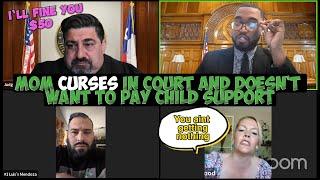 Mom Curses in Court | Mom doesn't want to PAY a Man Child Support