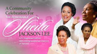 A Community Celebration for Congresswoman Sheila Jackson Lee