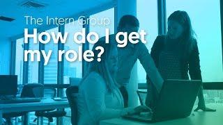 The Intern Group Placement Process - How do I get my role?