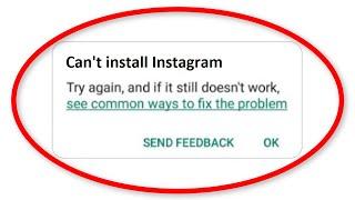 Fix Can't Install Instagram App On Google Playstore Android & Ios | Fix Cannot Install App PlayStore