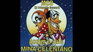 MINACELENTANO - Acqua E Sale (MCD DJ Friently Rework)