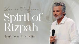 Spirit of Rizpah | Jentezen Franklin | Divine 2024