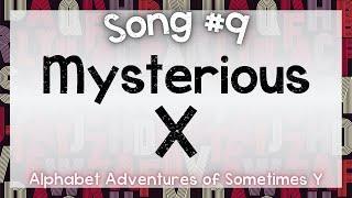 Mysterious X | Alphabet Adventures