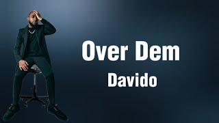 Davido - Over Dem (Lyrics)