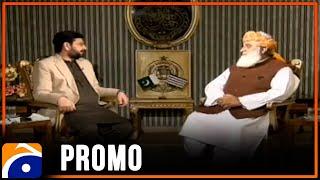 Maulana Fazal-ur-Rehman's Exclusive Interview with Saleem Safi in Jirga only on @geonews