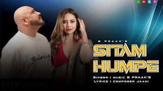 Sitam Humpe/Bpraak/Jaani/new Punjabi song 2024/new Punjabi Hits song