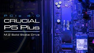 Crucial P5 Plus - Storage Speed Advantages