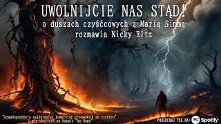 Uwolnijcie Nas Stąd! (część 22 ostatnia) NIEPUBLIKOWANE ŚWIADECTWA