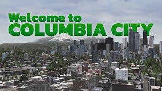 Columbia City | A Cities Skylines Cinematic