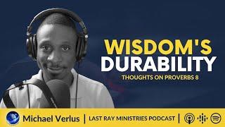 S5 E14 | Prov 8 - Wisdom's Durability