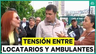 "No quieren pagar patentes": Ambulantes rodean el Congreso y causan tensión con locatarios en vivo