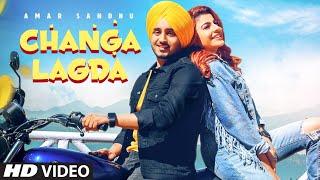 Changa Lagda (full video) | Amar Sandhu | Starboy | Sardaar Films | Latest Punjabi Song 2020