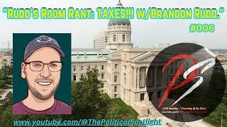 (#006) Rudd's Room Rant: TAXES