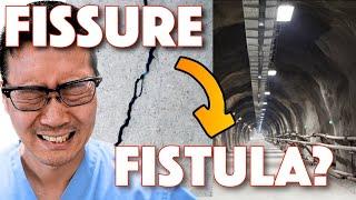 Has your FISSURE become a FISTULA?