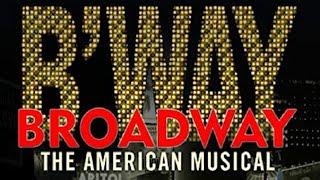 "B'Way Broadway The American Musical" Full Documentary [AI Enhanced] History of Musicals Mini Series