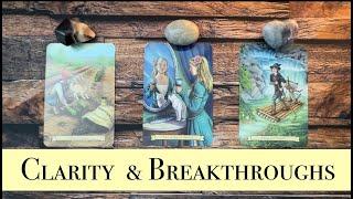 Clarity & Breakthroughs Pick A Card - Channeled Tarot Reading
