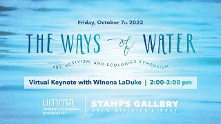 The Ways of Water Virtual Keynote with Winona LaDuke