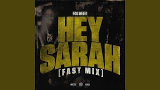 Hey Sarah (Fast Mix)