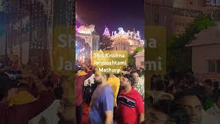 Krishna Janmashtami #mathura #vrindavan #travel #travel with amaresh