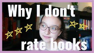 Why I Don't Rate Books