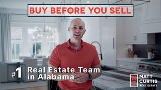 Buy Before You Sell with Matt Curtis Real Estate | Huntsville, AL