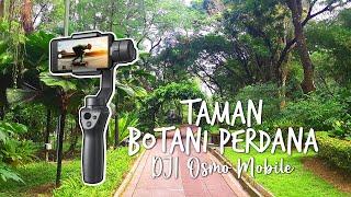 Taman Botani Perdana | DJI Osmo Mobile