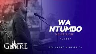 WA NTUMBO LIVE | SOIREE DE GLOIRE 2022  | PASTEUR JOEL KABWE