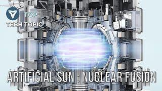 The Future of Clean Energy - Artificial Sun | Nuclear Fusion is The Answer ▶1