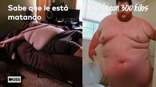 “Sé que la comida me está matando, pero no puedo parar” | Mi vida con 300 kilos