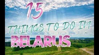 Top 15 Things To Do In Belarus