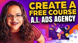 Create A Free Course To Promote Your Ads Agency: High-Level White Label Tutorial | Bridget Bartlett