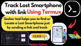 How to install Seeker Tool in #termux a #smartphone #location #tracking #tool can #locate any #phone