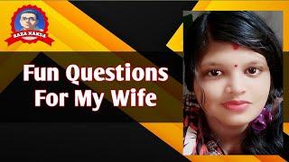 Fun Questions For My Wife || Raza Nanda