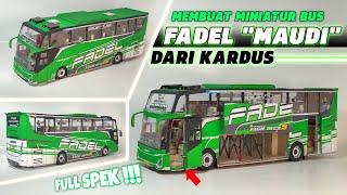 MEMBUAT MINIATUR BUS FADEL "MAUDI" DARI KARDUS, PINTU BISA DIBUKA ! | FULL SPEK !!