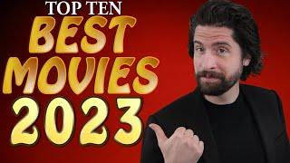 Top 10 BEST Movies 2023