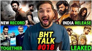 BHT Talk EP#18 : Salaar Create Record | WAR 2 Leaked | Ramayan Release | Maula Jatt India Release