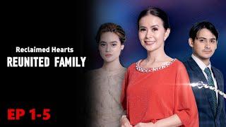 【Reclaimed Hearts, Reunited Family】A story filled with love and family.