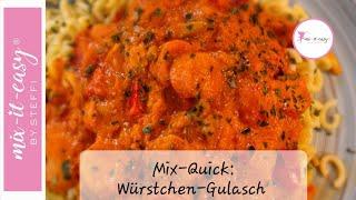 MIX-QUICK: WÜRSTCHEN-GULASCH 