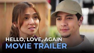 Hello, Love, Again OFFICIAL MOVIE TRAILER | Alden Richards, Kathryn Bernardo