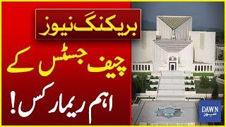 Chief Justice Yahya Afridi's Important Remarks | Breaking News | Dawn News