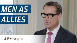 Men as Allies | Women On The Move | JPMorgan Chase & Co.