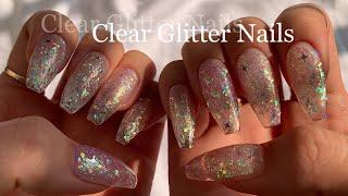 [셀프네일/Eng] 투명하고 반짝거리는클리어 글리터네일/여름네일/ 카누팁연장/ Clear Glitter Nails Tutorial/ Clear Nails/Self Nail