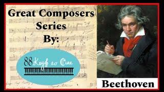 Great Composers Series: Beethoven by 88Keys to Cure