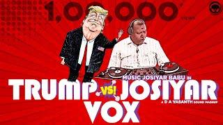 Trump Vs Josiyar Vox | D A Vasanth | Sathish | Isaipettai