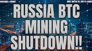 RUSSIA BTC MINING SHUT DOWN!!! #xrpandthefederalreserve #worldnews