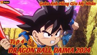 [Lù Rì Viu] Dragon Ball Daima 2024 Tập 4 - 5 Goku Ra Tay Cứu Người Dân Ma Giới || 7 Viên Ngọc Rồng