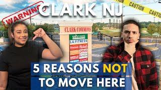 5 Reasons to Not Move to Clark New Jersey