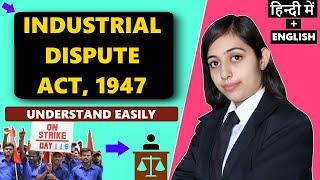 Industrial Dispute Act 1947 (Full Lecture) HINDI + ENGLISH