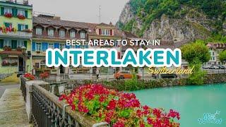 ️  Where to Stay in Interlaken: Top 3 Areas with Map